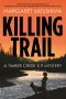 [Timber Creek K-9 Mystery 01] • Killing Trail · A Timber Creek K-9 Mystery